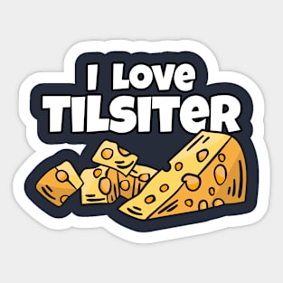 I Love Tilsiter Sticker